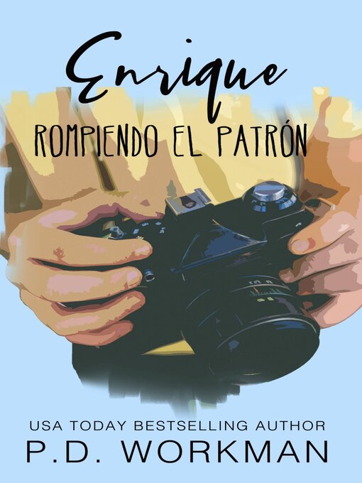 Title details for Enrique, Rompiendo el Patrón by P.D. Workman - Available